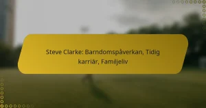 Steve Clarke: Barndomspåverkan, Tidig karriär, Familjeliv
