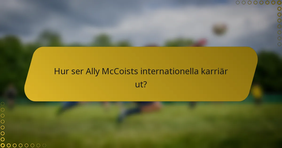 Hur ser Ally McCoists internationella karriär ut?